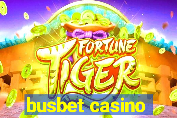 busbet casino